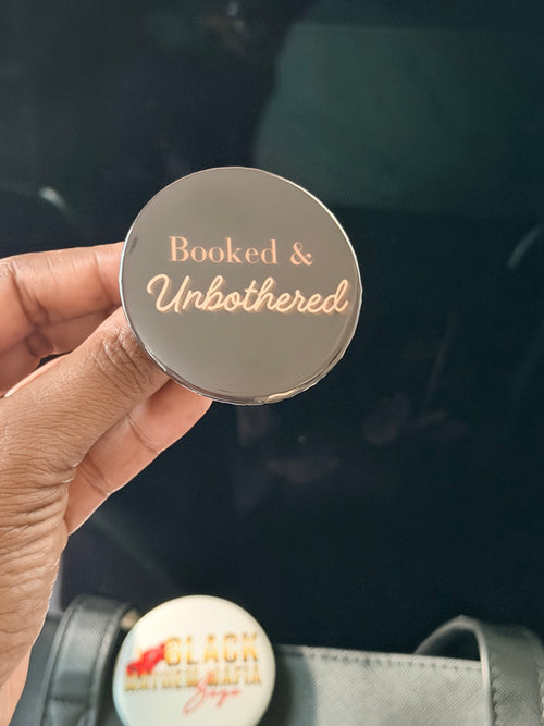 Booked & Unbothered Button